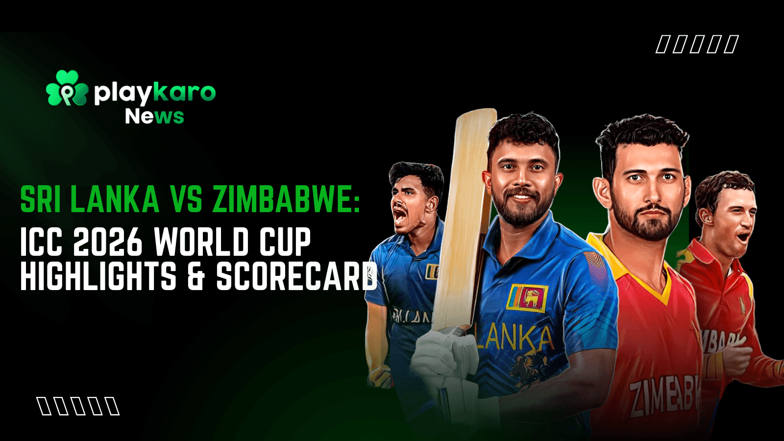 Sri Lanka vs Zimbabwe ICC 2026 World Cup Highlights & Scorecard Sri Lanka vs Zimbabwe ICC 2026 World Cup Highlights & Scorecard