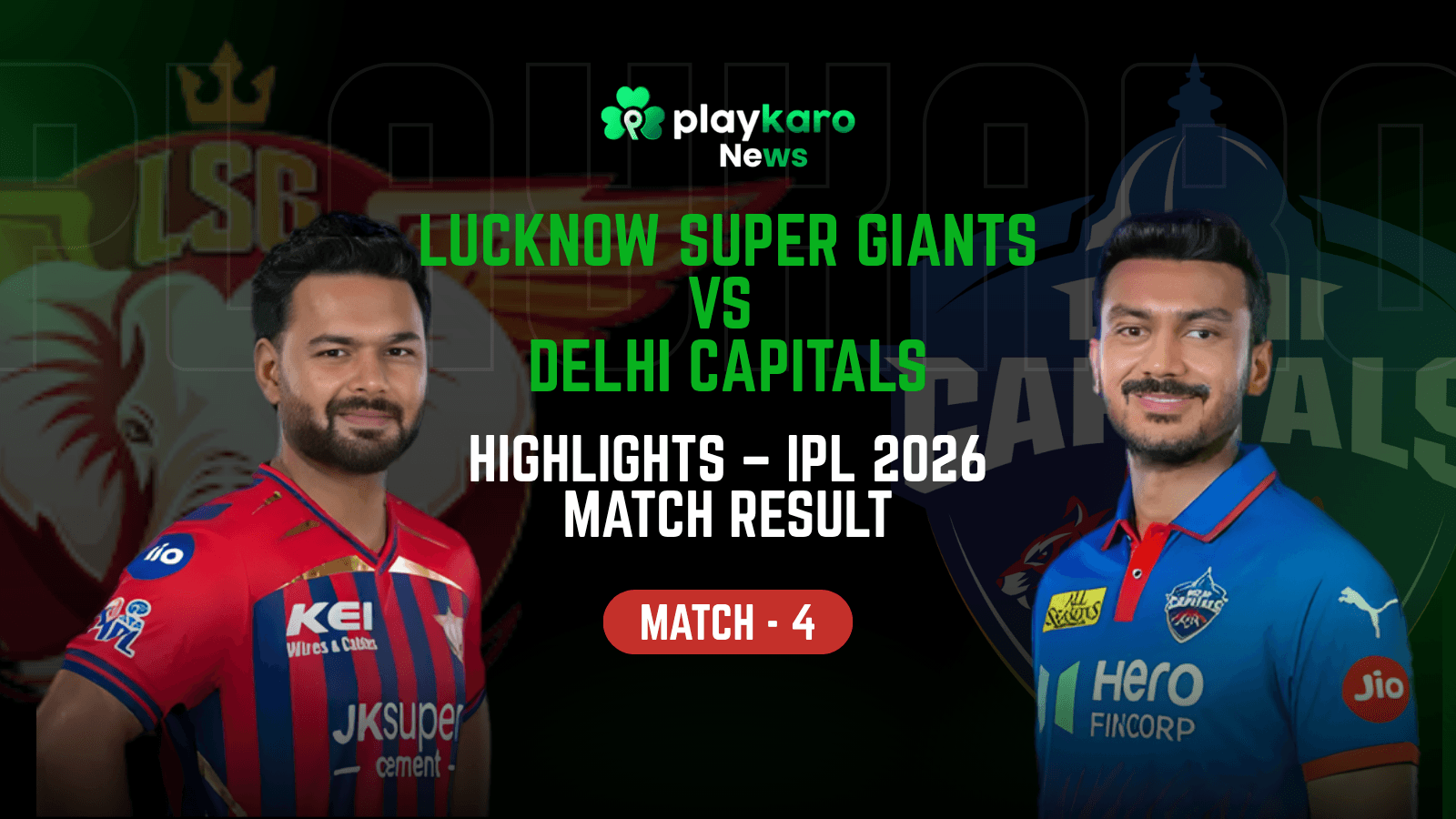 Lucknow Super Giants vs Delhi Capitals Highlights – IPL 2026 Match Result