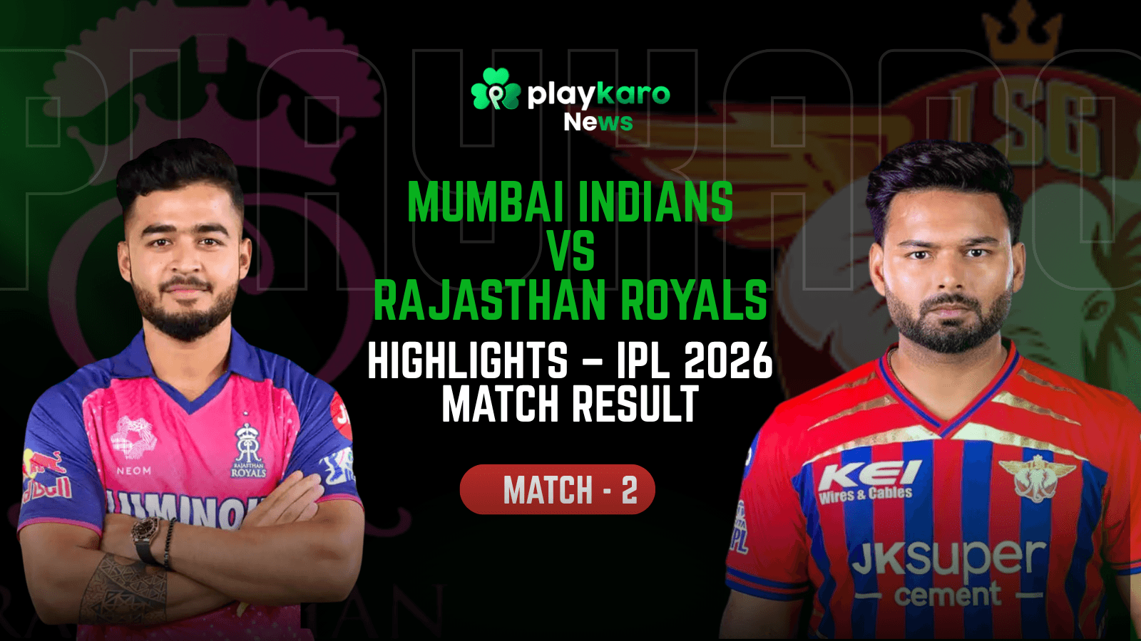 RR vs LSG 2026 Match Scorecard, Highlights & Live