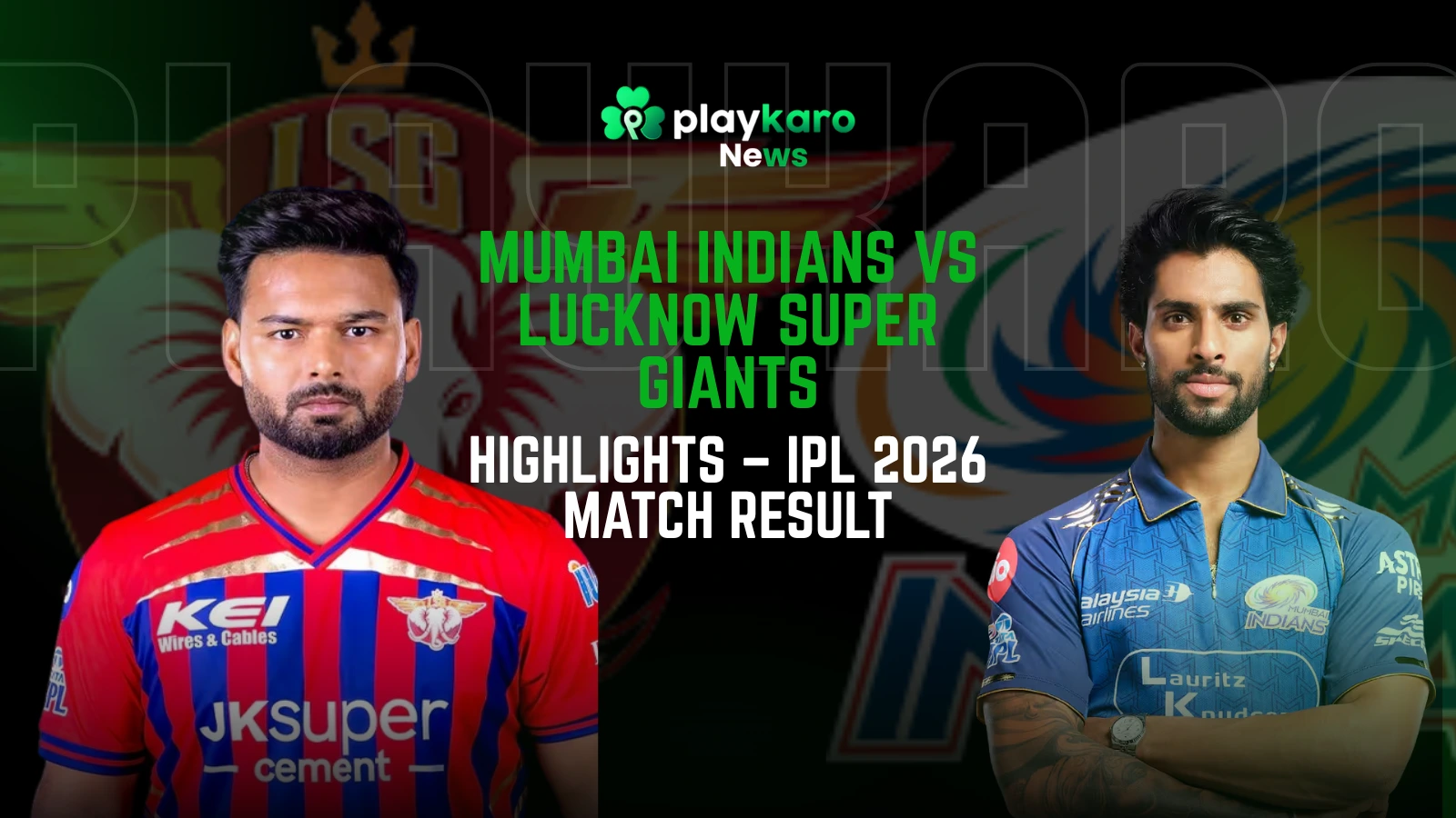 Mumbai Indians vs Lucknow Super Giants Match Highlights