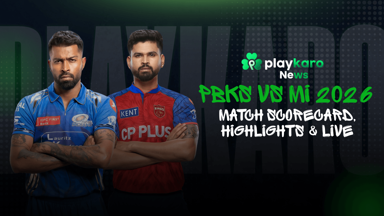 PBKS vs MI 2026 Match Scorecard, Highlights & Live