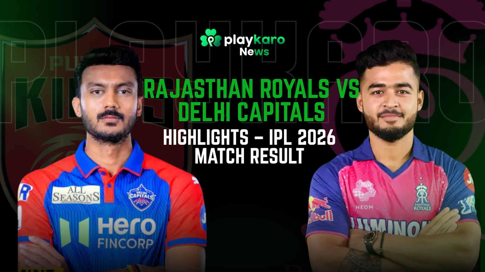 RR vs DC 2026 Match Scorecard, Highlights & Live